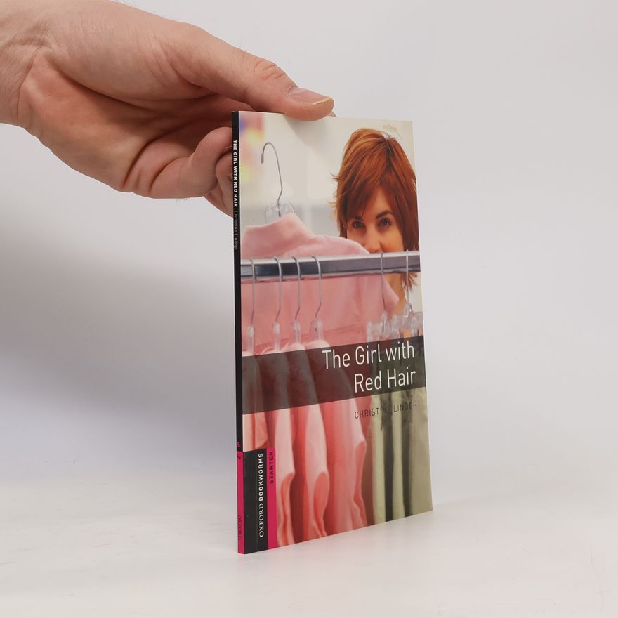 Christine Lindop Oxford Bookworms Library: Starter Level:: The Girl with Red Hair