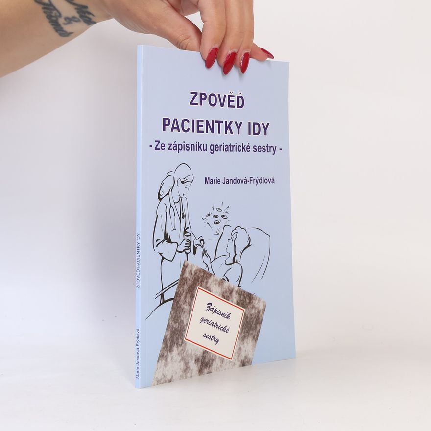 Marie Jandová-Frýdlová Zpověď pacientky Idy