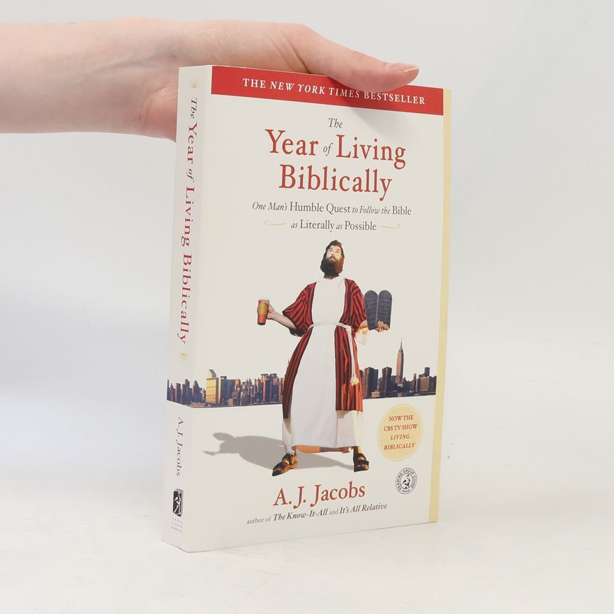 A. J. Jacobs The Year of Living Biblically