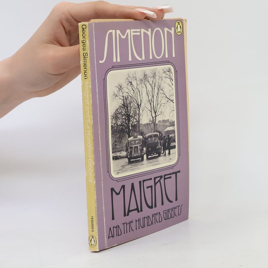 Georges Simenon Maigret and the Hundred Gibbets