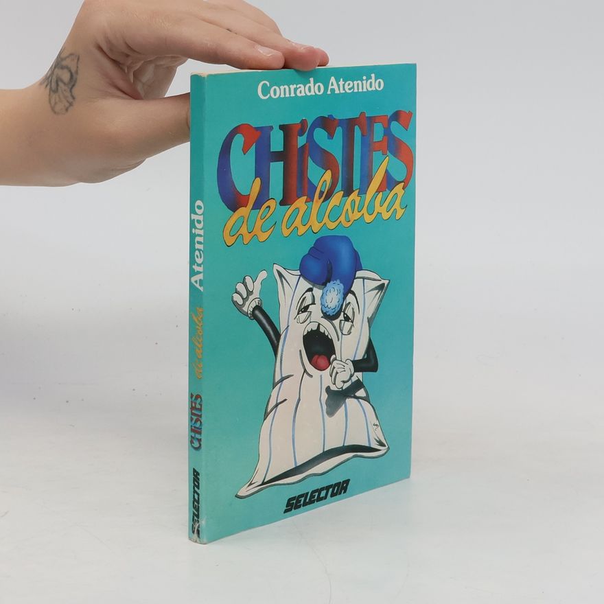 Conrado Aténido Humorismo: Chistes de alcoba