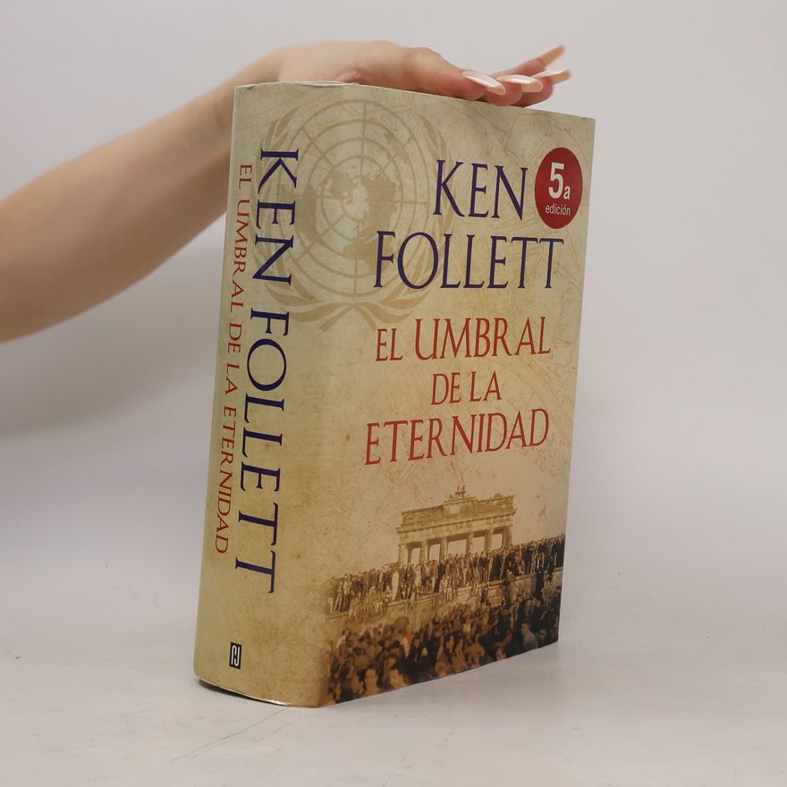 Ken Follett El umbral de la eternidad