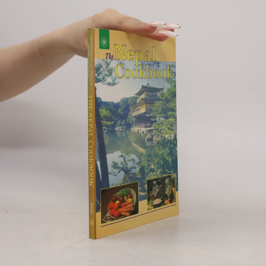 ASSOCIATION OF NEPALIS IN THE AMERICAS The Nepal Cookbook