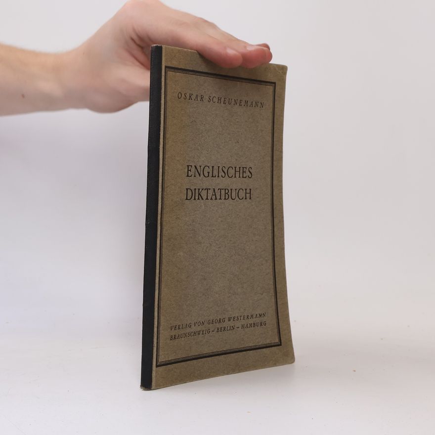 Oskar Scheunemann Englisches Diktatbuch