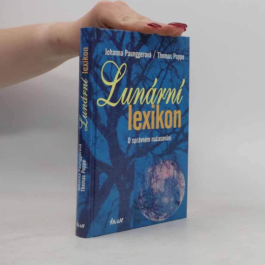 Thomas Poppe Lunární lexikon. O správném načasování