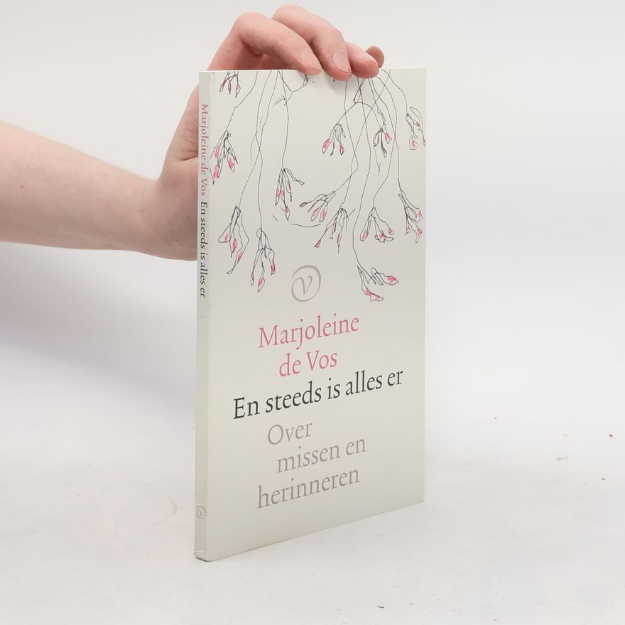 Marjoleine De Vos En steeds is alles er