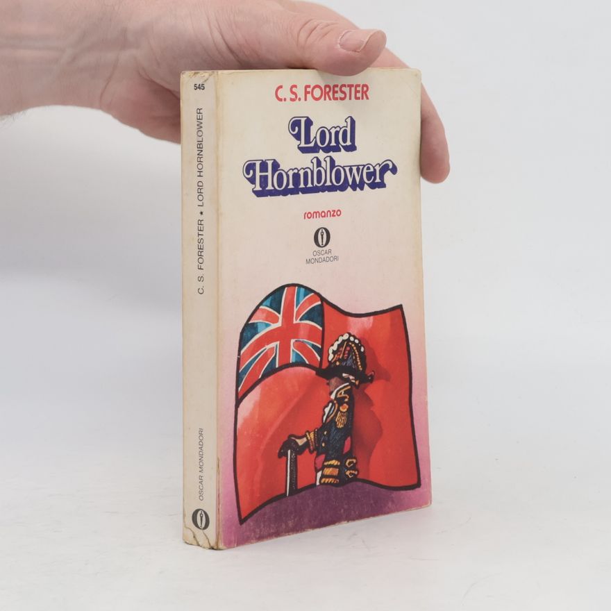 C. S. Forester Lord Hornblower