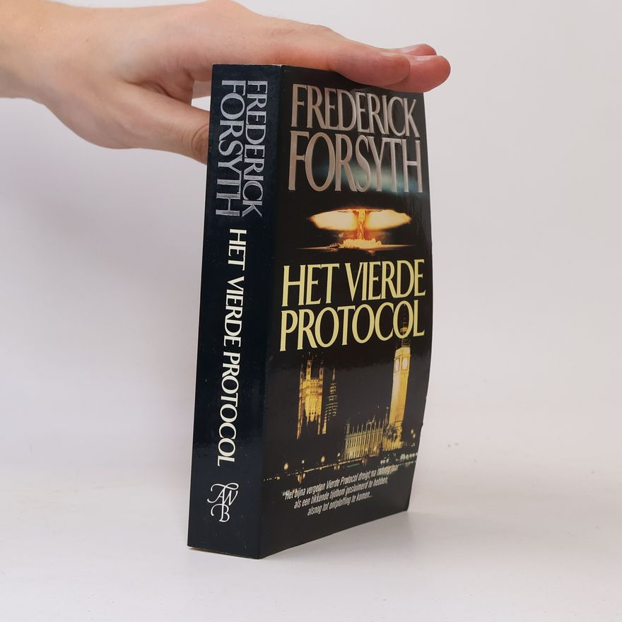 Frederick Forsyth Het Vierde Protocol