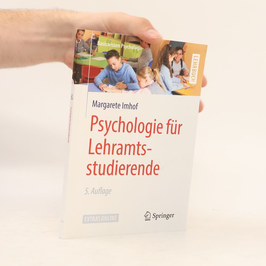 Margarete Imhof Basiswissen Psychologie: Psychologie für Lehramtsstudierende