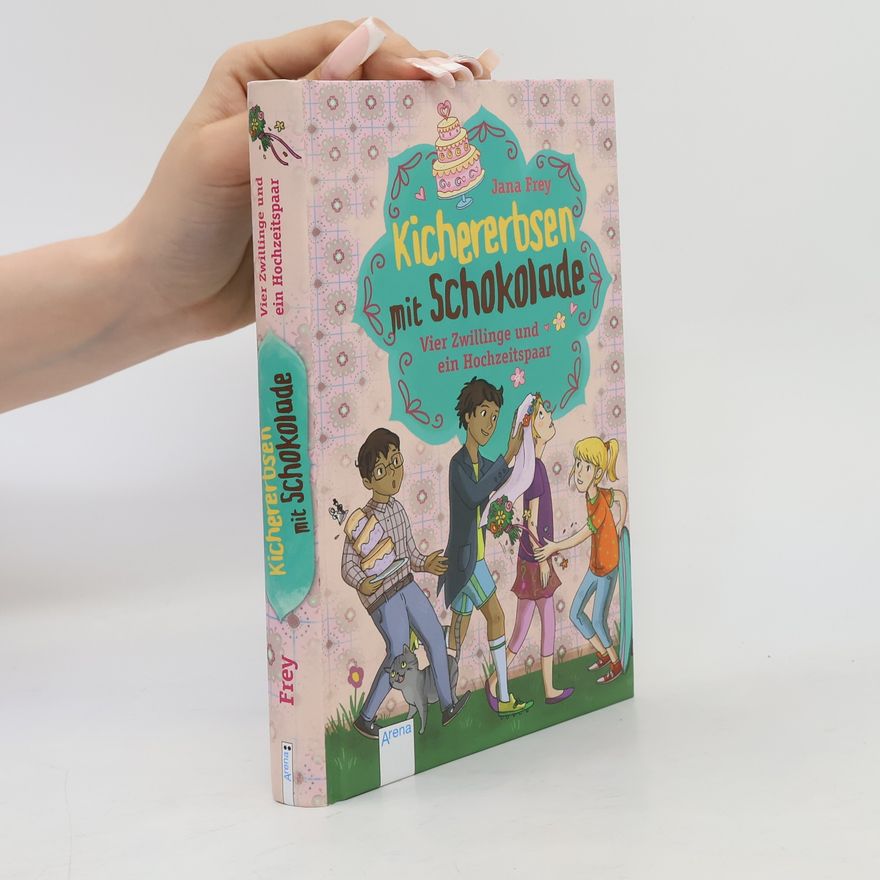 Isabelle Metzen Kichererbsen mit Schokolade - Vier Zwillinge und ein Hochzeitspaar