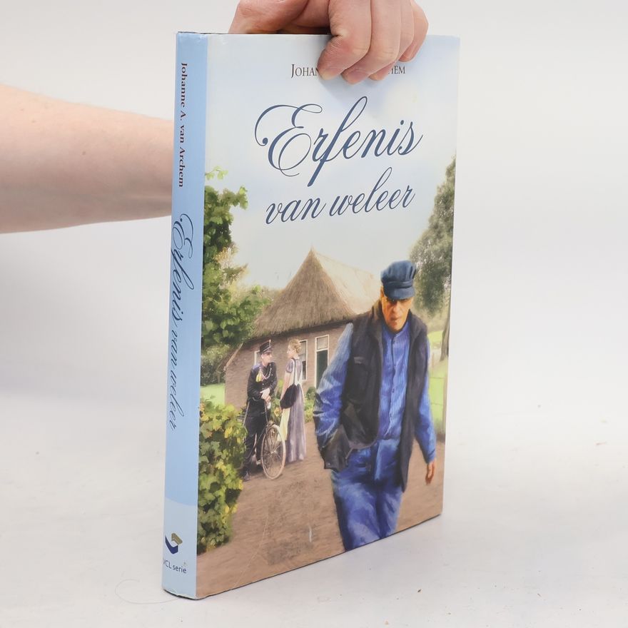 H. C. Scholten Erfenis van weleer