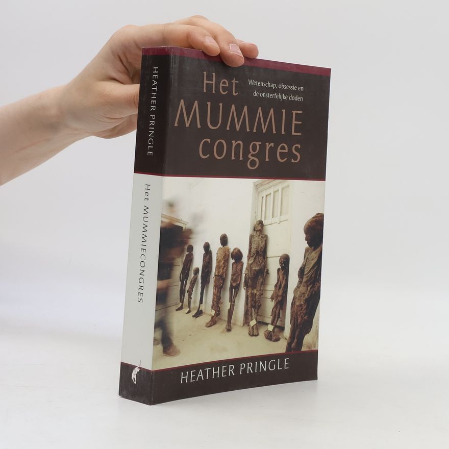 Heather Pringle Het mummiecongres