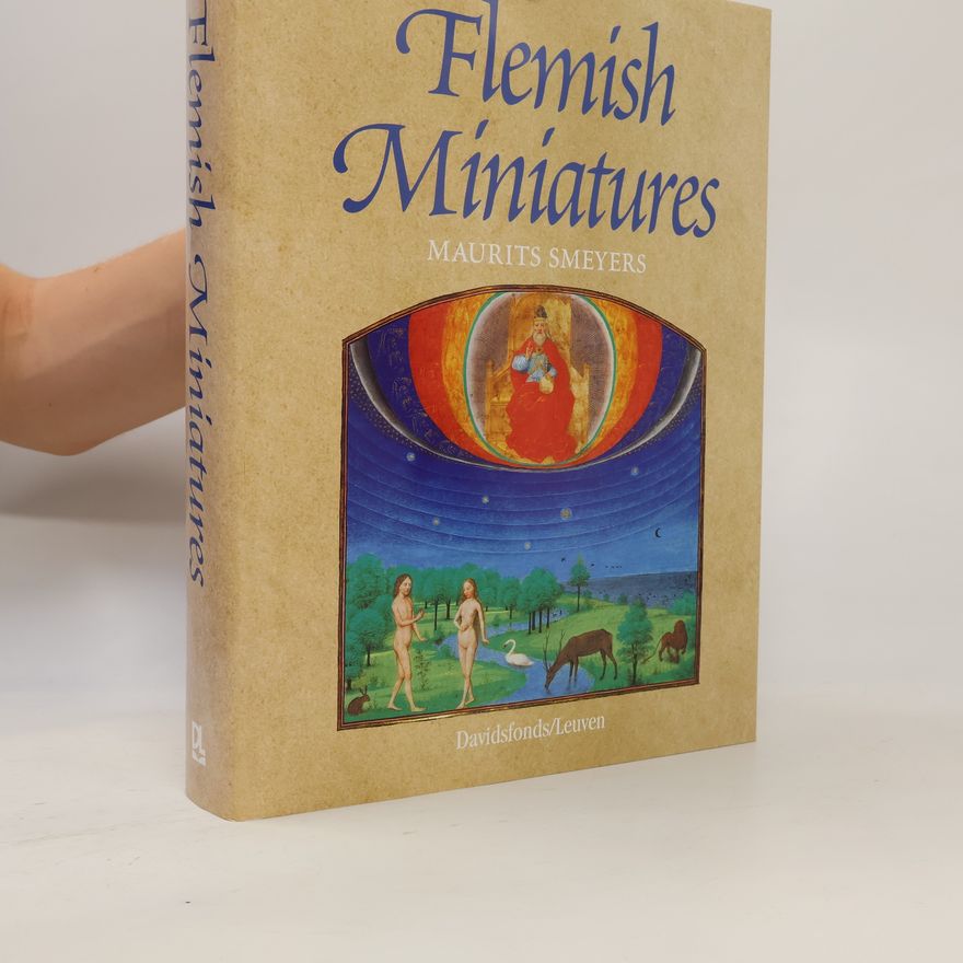 Maurits Smeyers Flemish Miniatures from the 8th to the Mid-16th Century