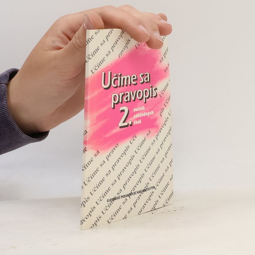 Kolektiv autorů Učíme sa pravopis 2. ročník základných škol.