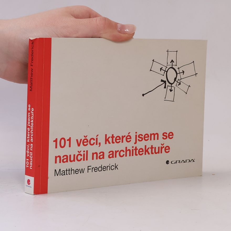 Matthew Frederick 101 věcí, které jsem se naučil na architektuře