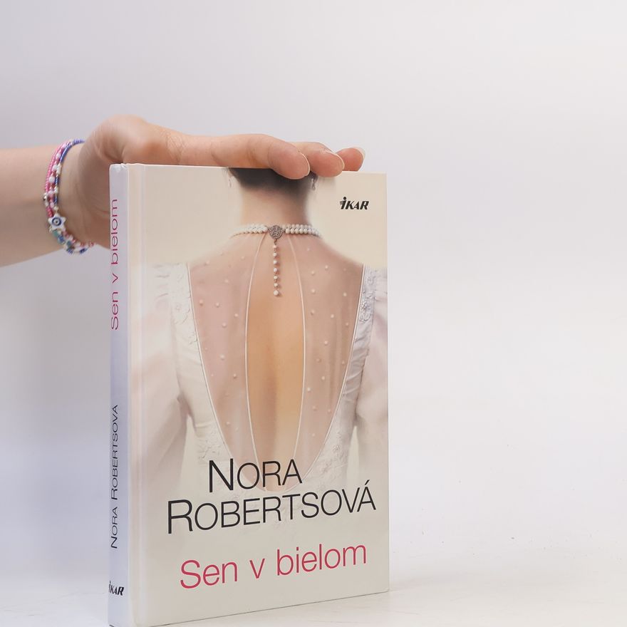 Nora Roberts Sen v bielom