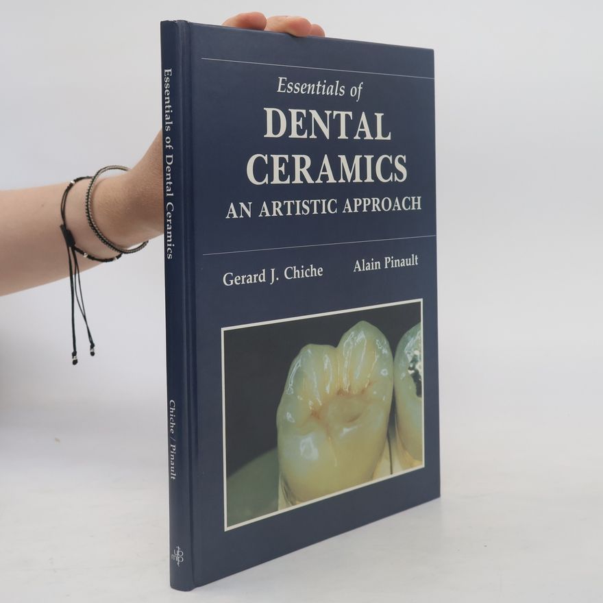 Alain Pinault Essentials of Dental Ceramics