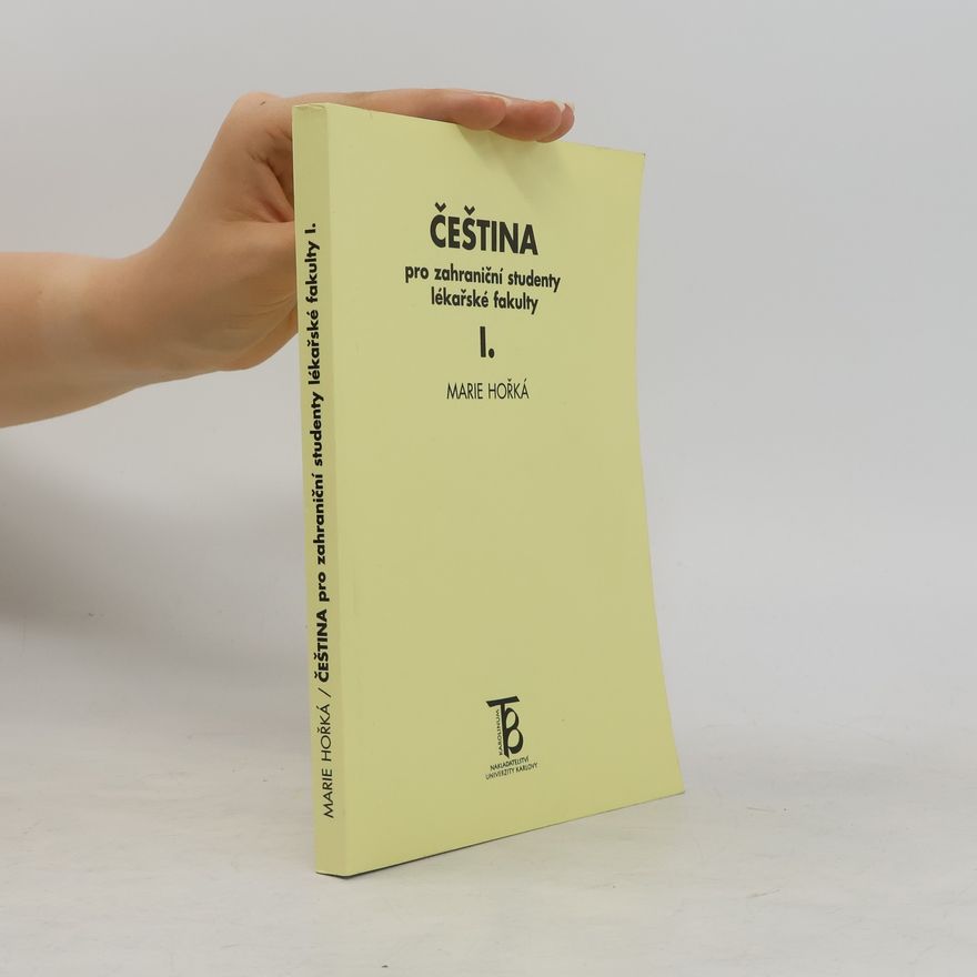 Marie Hořká Čeština pro zahraniční studenty lékařské fakulty