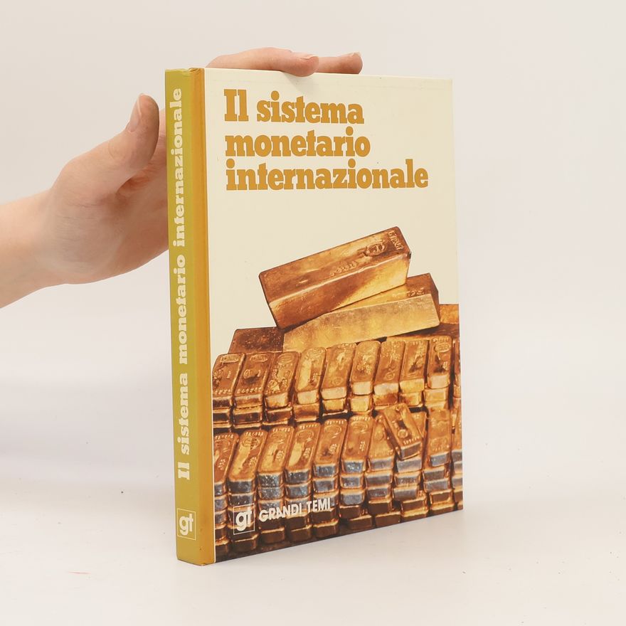 Collectif d'auteurs Il sistema monetario internazionale