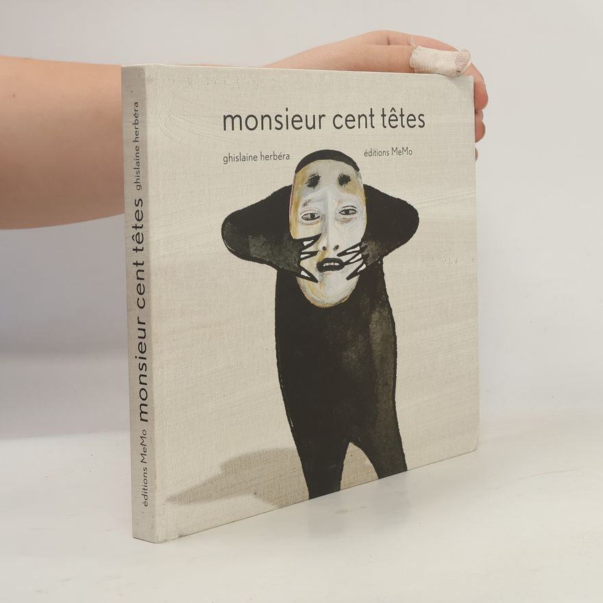 Ghislaine Herbéra Monsieur cent têtes