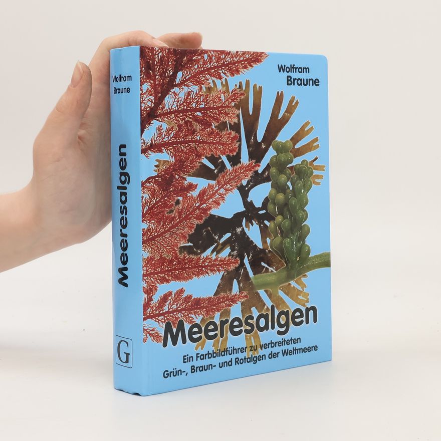 Wolfram Braune Meeresalgen