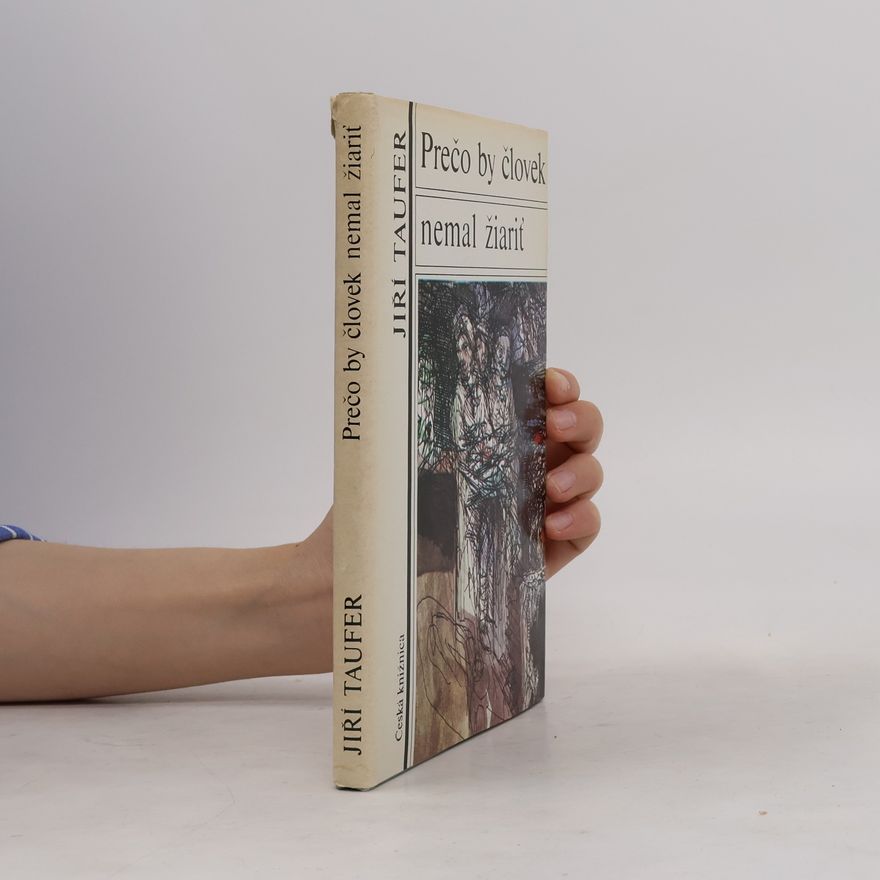 Jiří Taufer Prečo by človek nemal žiariť