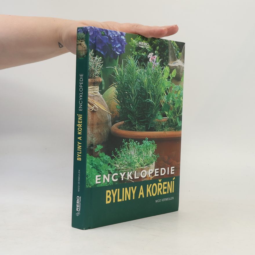 Nico Vermeulen Byliny a koření : encyklopedie