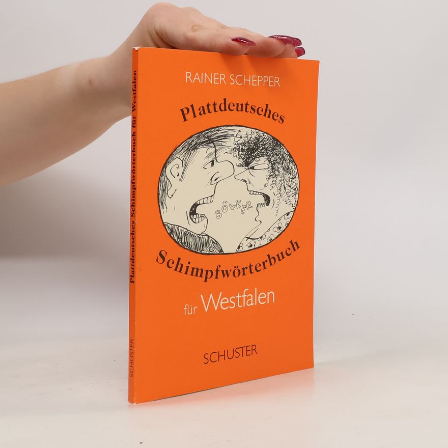 Rainer Schepper Plattdeutsches Schimpfwörterbuch für Westfalen
