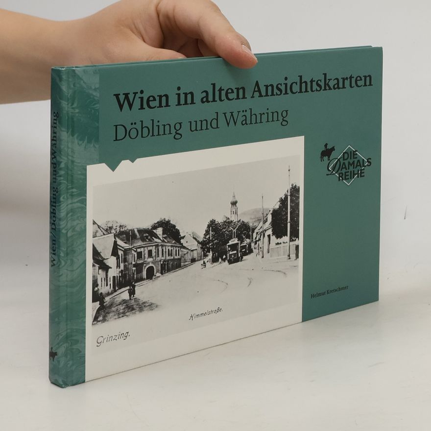 Helmut Kretschmer Wien in alten Ansichtskarten