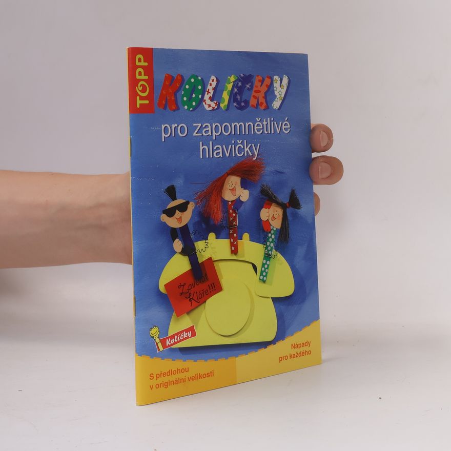 Daniel Täubner Kolíčky pro zapomnětlivé hlavičky