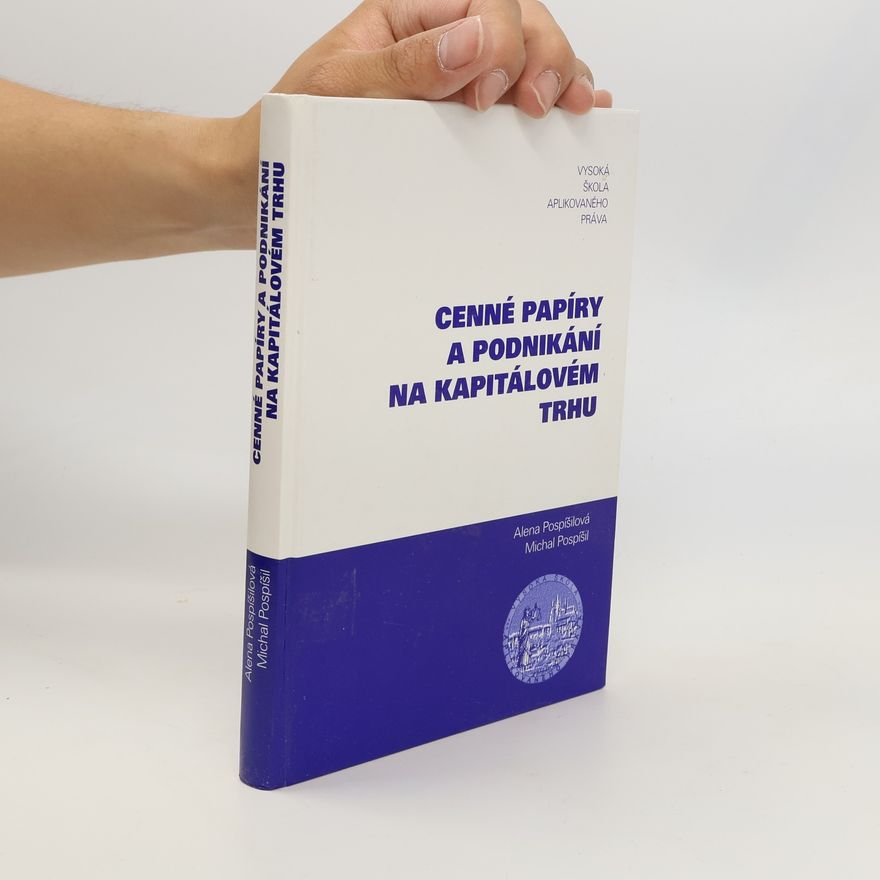 Michal Pospíšil Cenné papíry a podnikání na kapitálovém trhu