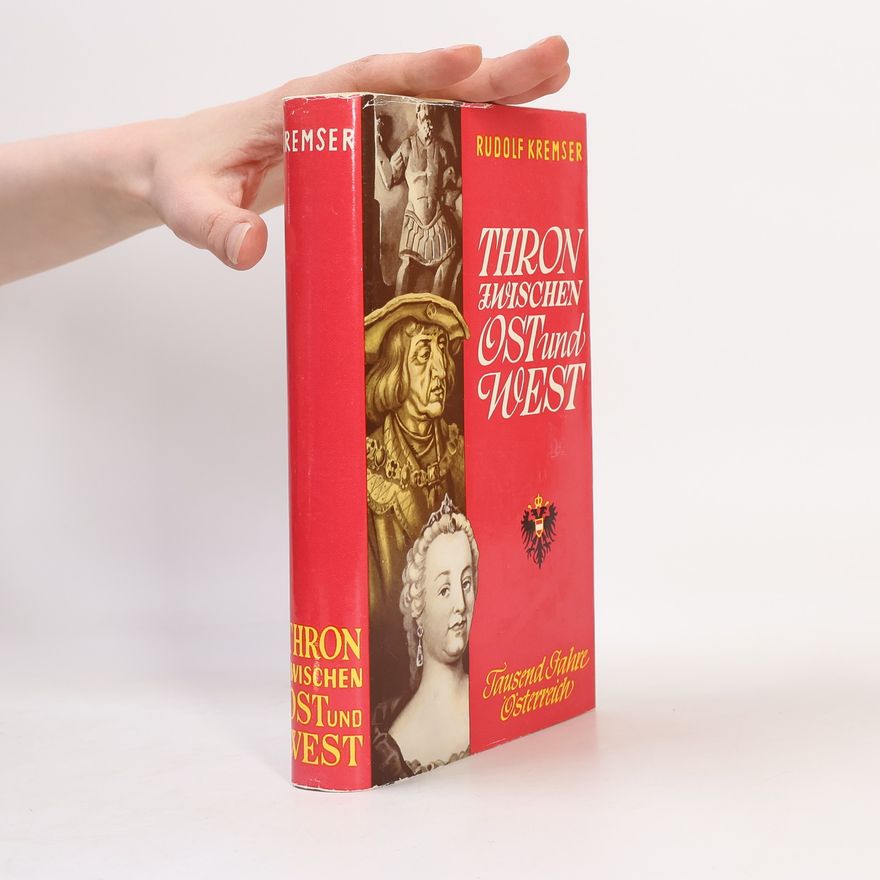 Rudolf Kremser Thron zwischen Ost und West
