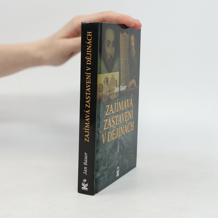 Jan Bauer Zajímavá zastavení v dějinách