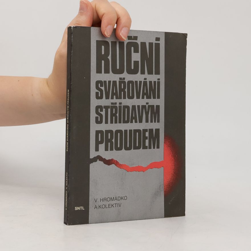 Vilém Hromádko Ruční svařování střídavým proudem