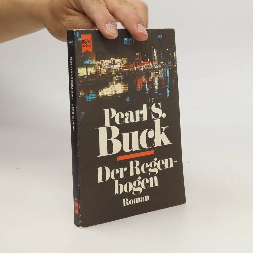 Pearl S. Buck Der Regenbogen