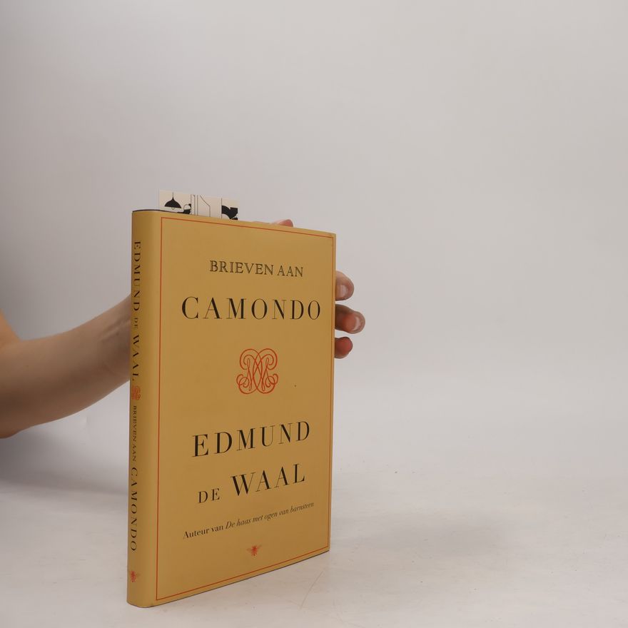 Edmund De Waal Brieven aan Camondo