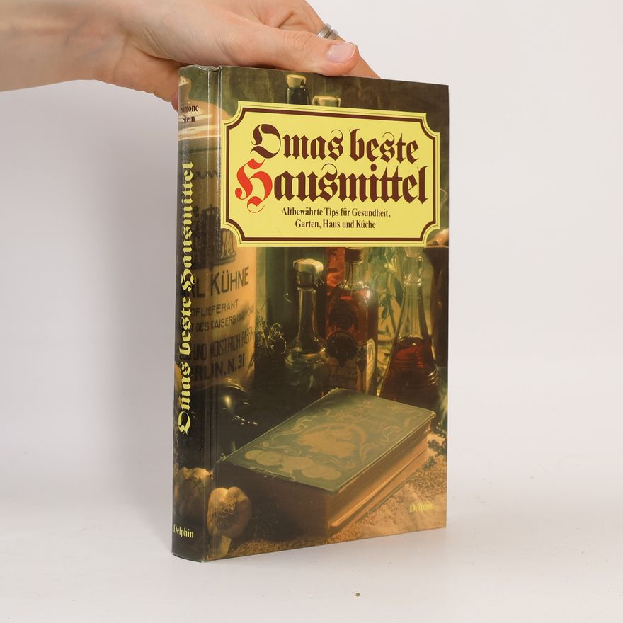 Simone Stein Omas beste Hausmittel