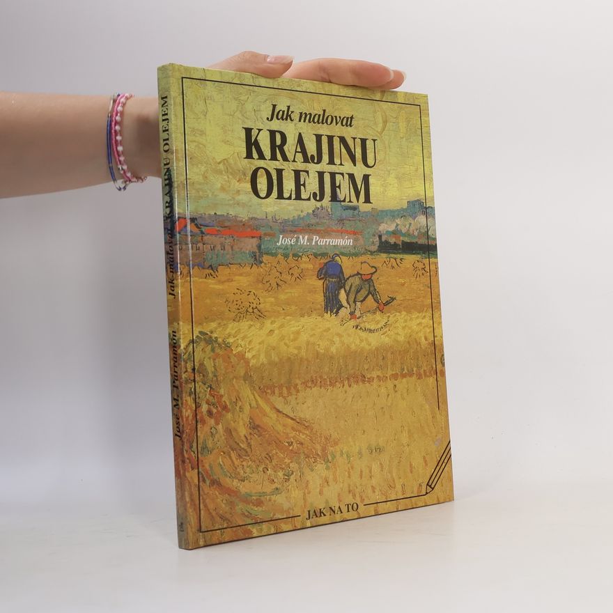 José María Parramón Jak malovat krajinu olejem