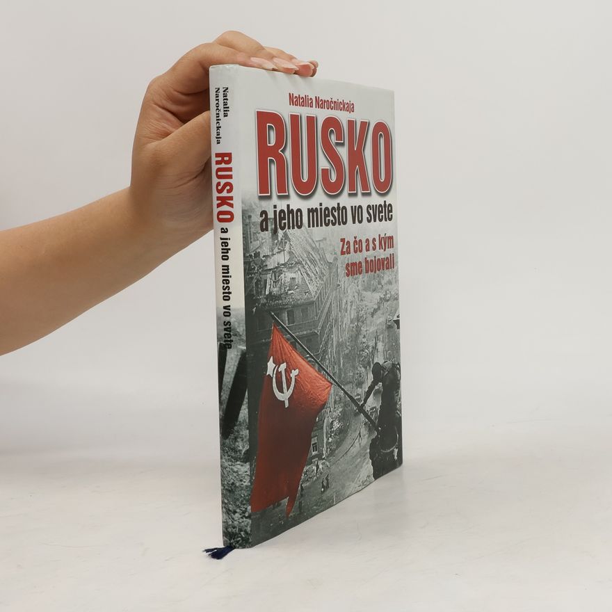Natalya Narochnitskaya Rusko a jeho miesto vo svete
