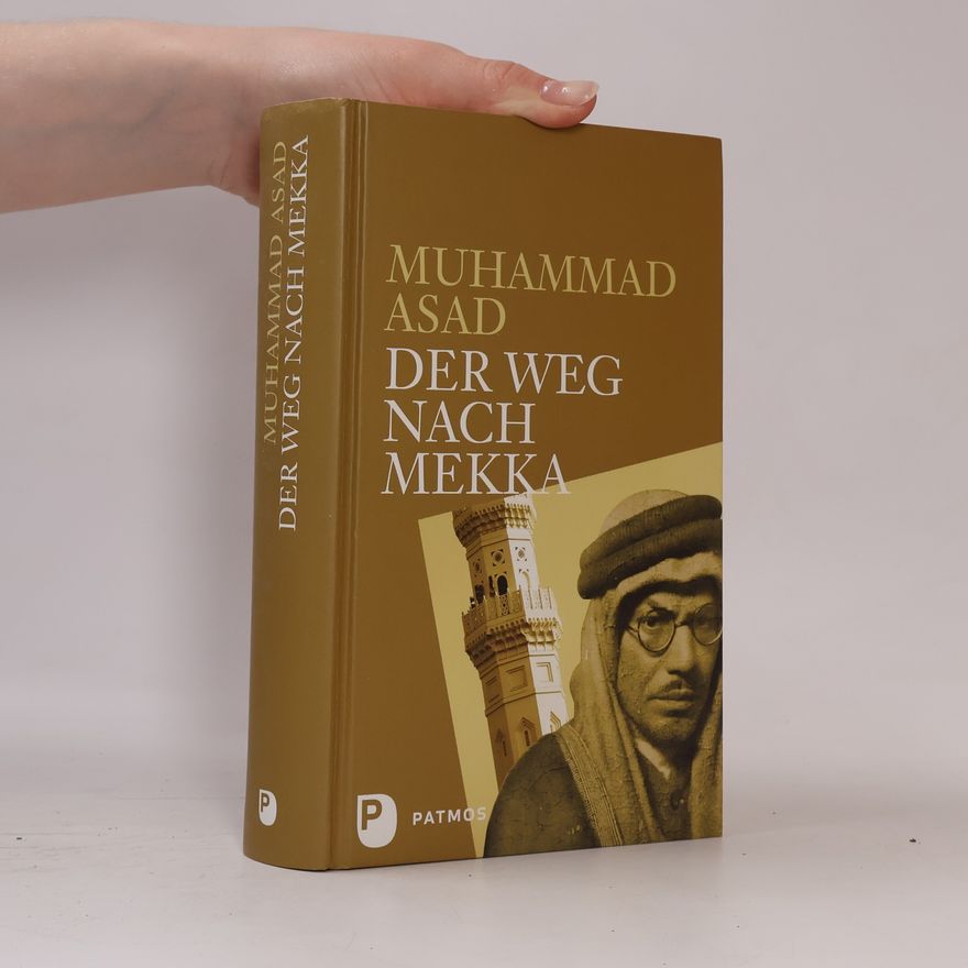 Muhammad Asad Der Weg nach Mekka