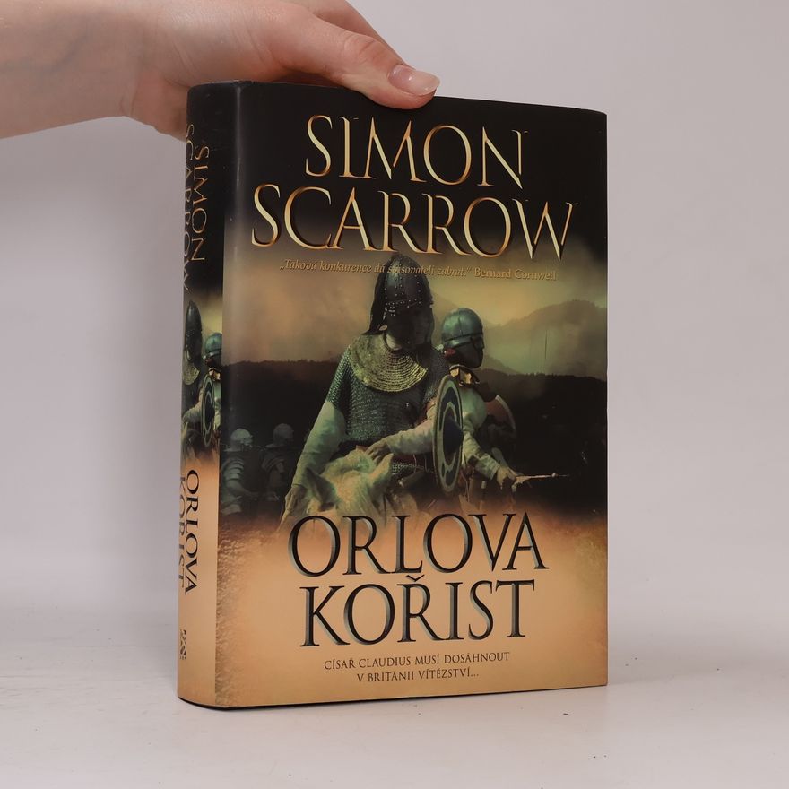 Simon Scarrow Orlova kořist