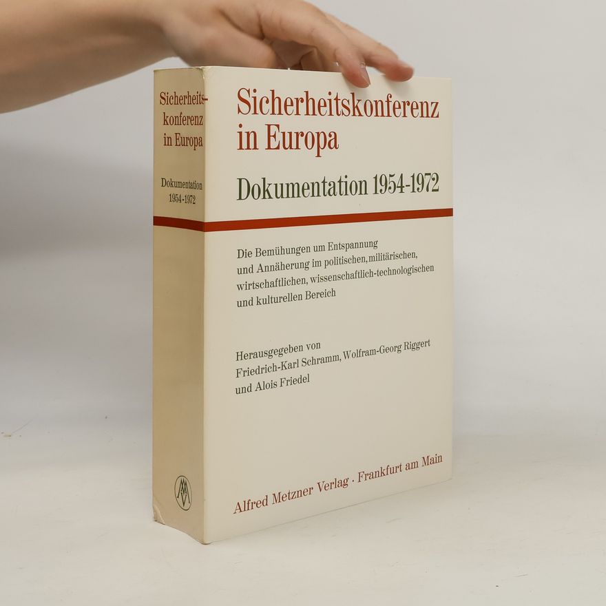 AA.VV. Sicherheitskonferenz in Europa: Dokumentation 1954-1972