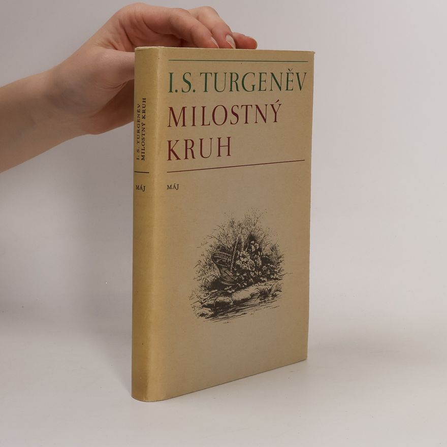 Ivan Turgenev Milostný kruh