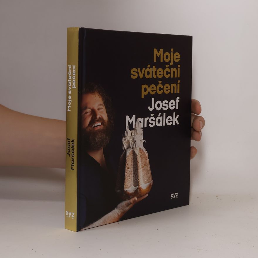 Josef Maršálek Moje sváteční pečení