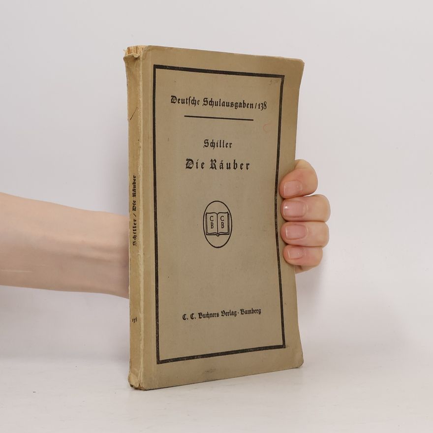 Friedrich Schiller Die Räuber