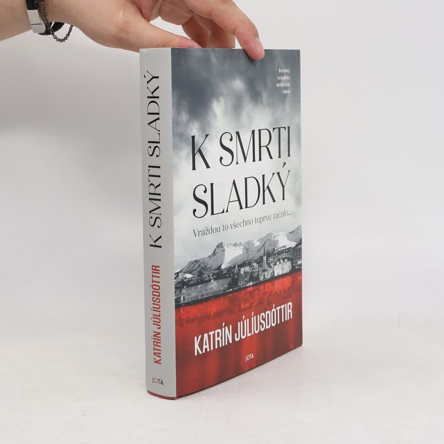 Katrin Juliusdottir K smrti sladký
