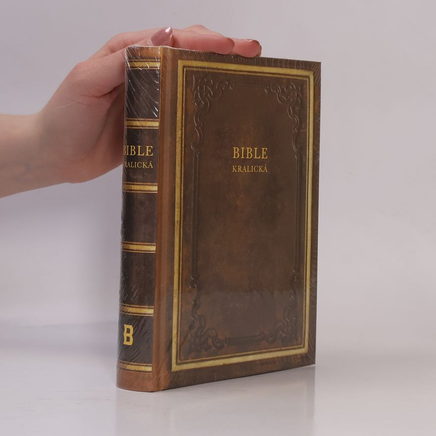 Kolektiv autorů Bible kralická