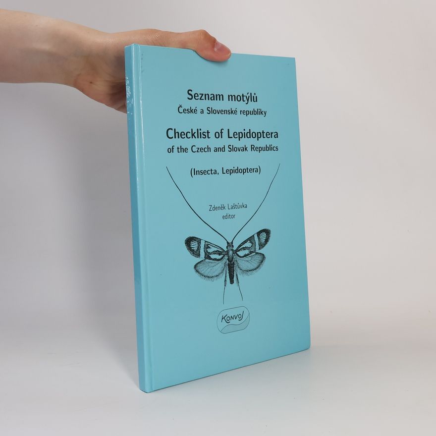 Zdeněk Laštůvka Checklist of Lepidoptera of the Czech and Slovak Republics (Insecta, Lepidoptera)