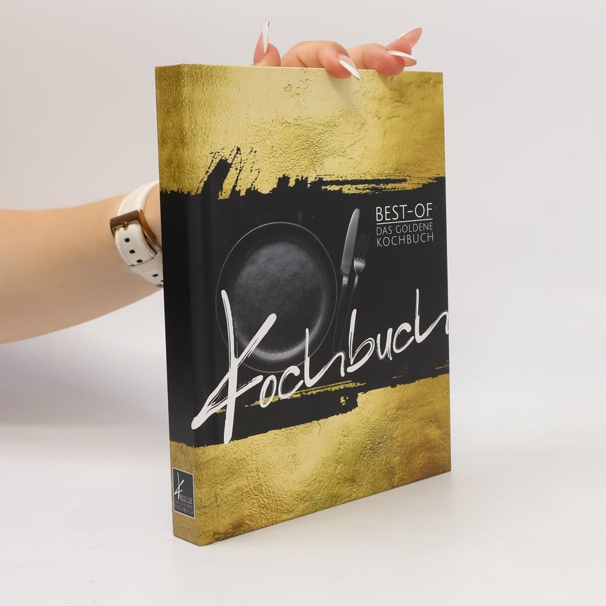 Collectif d'auteurs Best-of. Das goldene Kochbuch