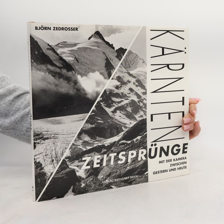 Björn Zedrosser Kärnten - Zeitsprünge